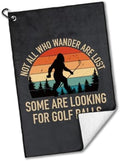 Funny Not All Who Wander are Lost Golf Towel Gifts by rofiowa