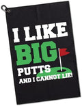 I Like Big Put and I Cannot Lie Funny Sports Golf Towel by GEYGIE