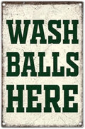 Wash Balls Here Metal Sign 8 x 12 Inch Golf Decor Funny Ball Tin Wall Art by WelcometoGOLEEX