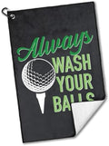 Always Wash Printed Polyester & Cotton Blend Golf Towel, Funny Golf Accessory by rofiowa