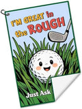 I'm Great in The Rough Golf Towel by Unknown