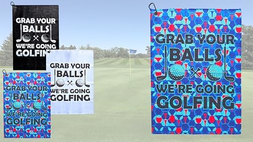 Grab Your Balls We're Going Golfing Funny Golf Towel Microfiber Clip by ScaleWearDesign